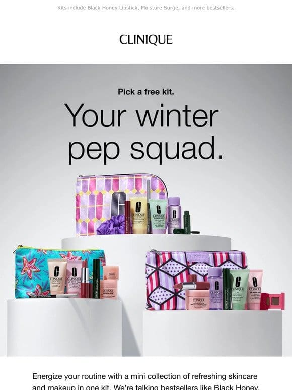 Let’s pep you up! Pick a free kit with $55 purchase.