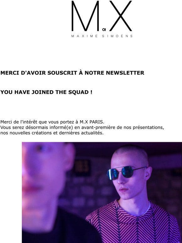 [M.X PARIS MAXIME SIMOENS] Confirmation newsletter