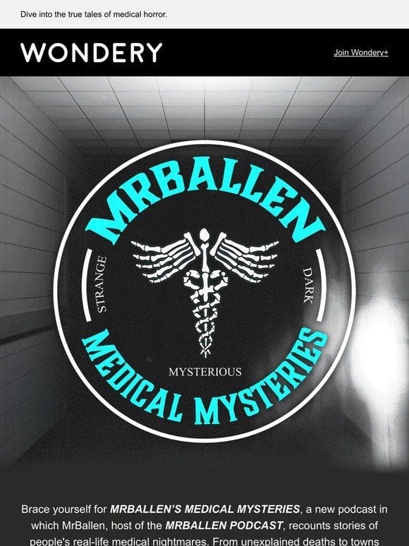 NEW podcast—MRBALLEN’S   MEDICAL MYSTERIES