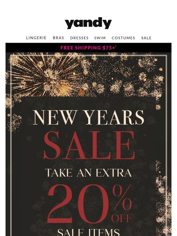 New Year’s Sale Starts NOW!! Get an Extra 20% Off Sale