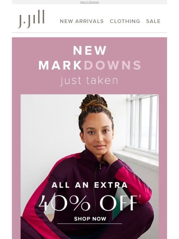 New markdowns just taken—all an extra 40% off.