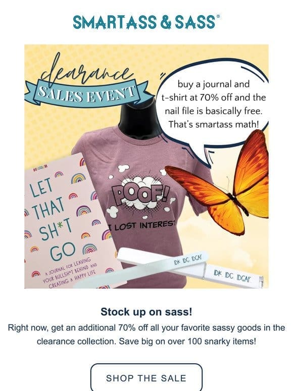 Now’s the time to stock up on sass!