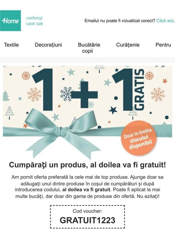 Nu ratați promoția 1 + 1 GRATUIT la produsele populare!