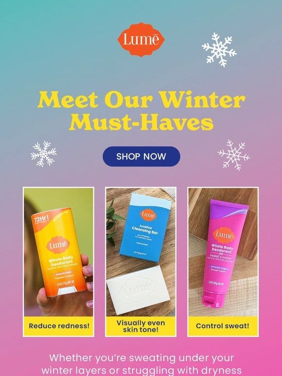 Our 3 must-have products for winter ❄️