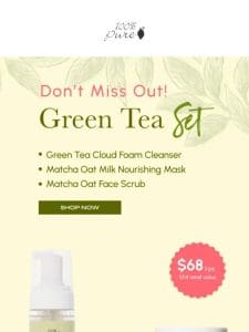 Our Green Tea is a Must-Have!