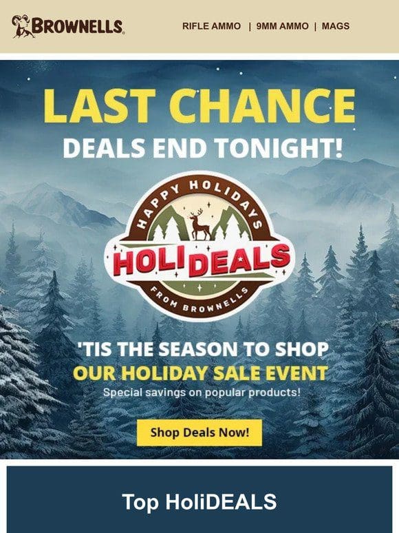 Our HoliDEALS Sale Event ends TODAY!