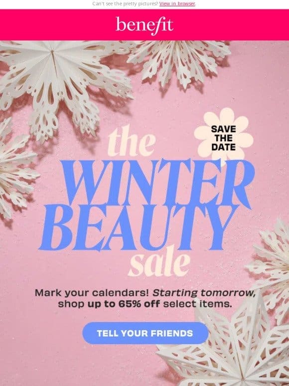 Our Winter Beauty Sale starts tomorrow