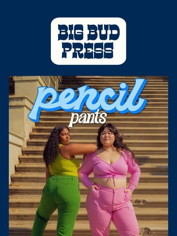 PENCIL PANTS ARE BACK