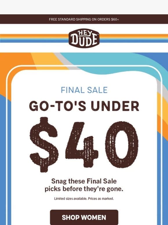 PSA: Go-To’s Under $40