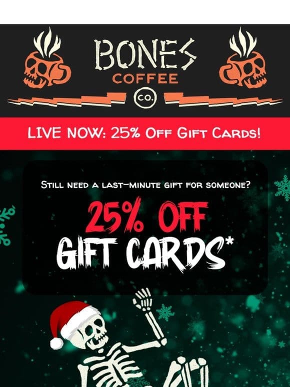 Procrastination Rewarded: 25% OFF GIFT CARDS