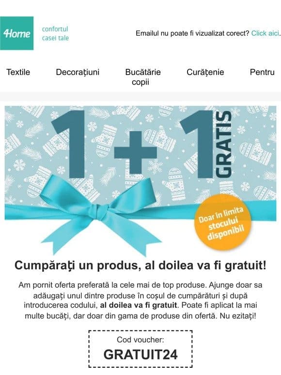 Promoția 1 + 1 GRATUIT doar până luni!