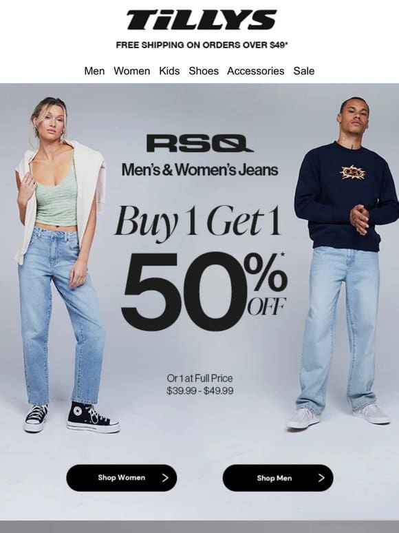 RSQ Jeans BOGO 50% Off