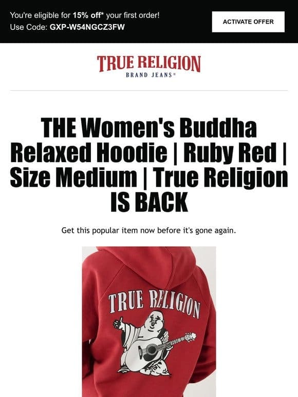 Reminder: The Women’s Buddha Relaxed Hoodie | Ruby Red | Size Medium | True Religion is available! Get 15% off