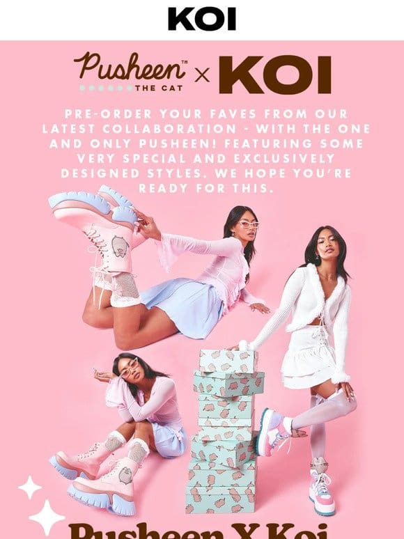 SHOP THE PUSHEEN X KOI COLLECTION