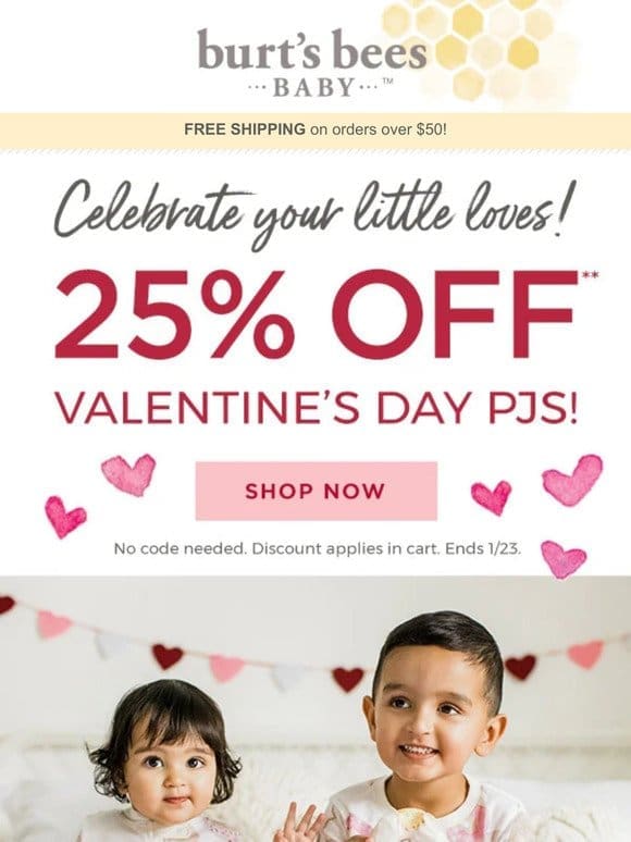 Sale ends tomorrow! 25% off VDay Pajamas + 40% off Registry Essentials!