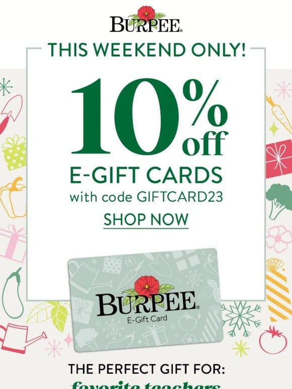 Save 10% on e-gift cards