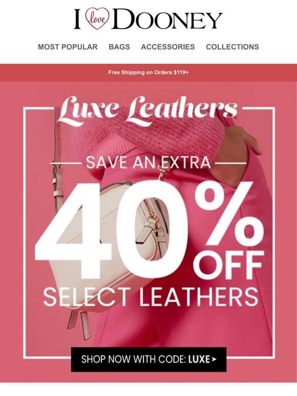 Save An Extra 40% Off On Luxe Leather Bags