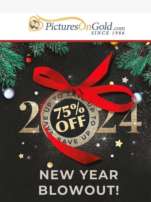 Save Up To 75% Off In Our New Year Event!