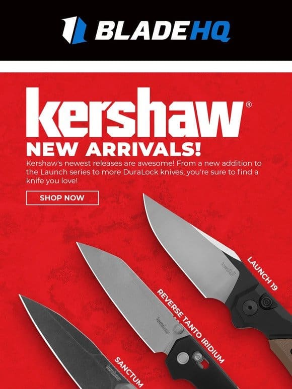 Shop Kershaw’s new 2024 arrivals!