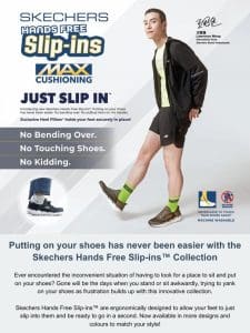 Skechers Hands Free Slip-ins™ — the easiest shoes you’ll ever put on!