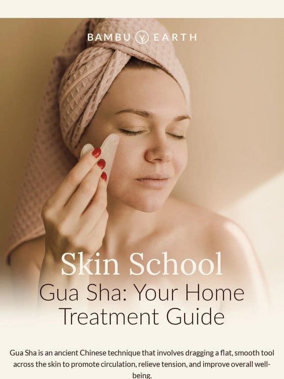 Skin School: Gua Sha