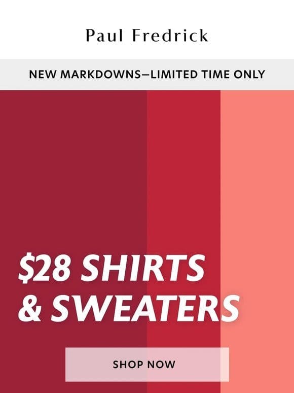 Starting now: $28 shirts & more