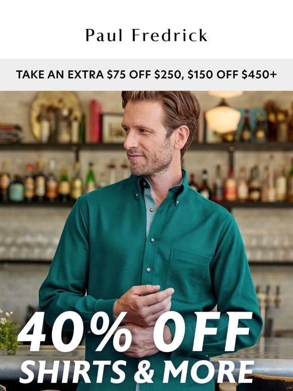 Starting now: 40% off shirts， sweaters & more