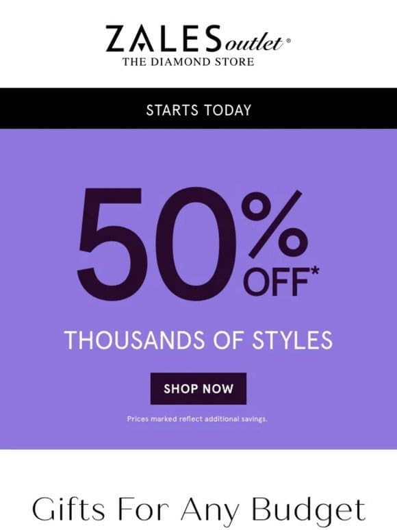 Starts Today – 50% OFF THOUSANDS of Styles