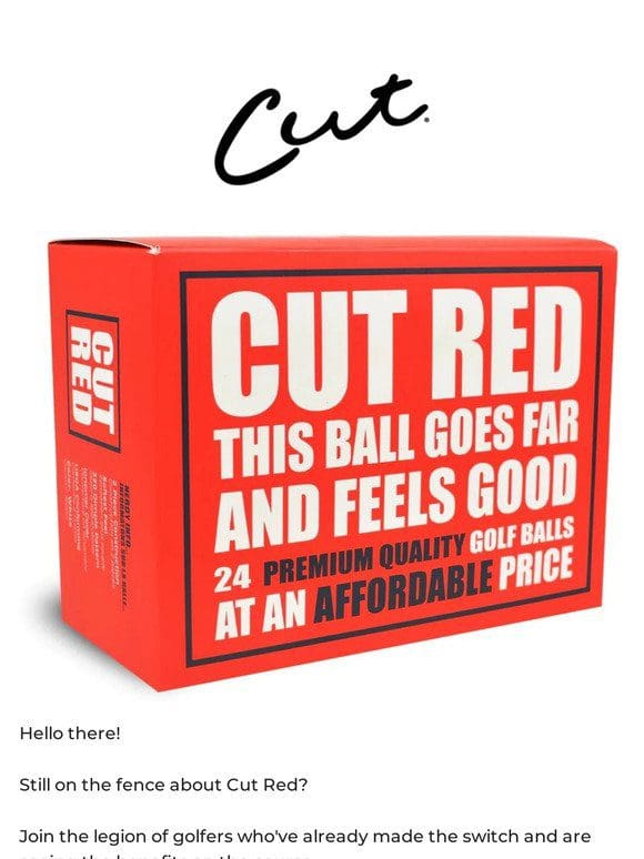Still Thinking About Cut Red?