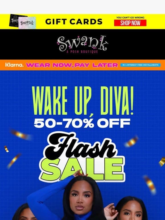TODAY ONLY: Swank Flash Sale!