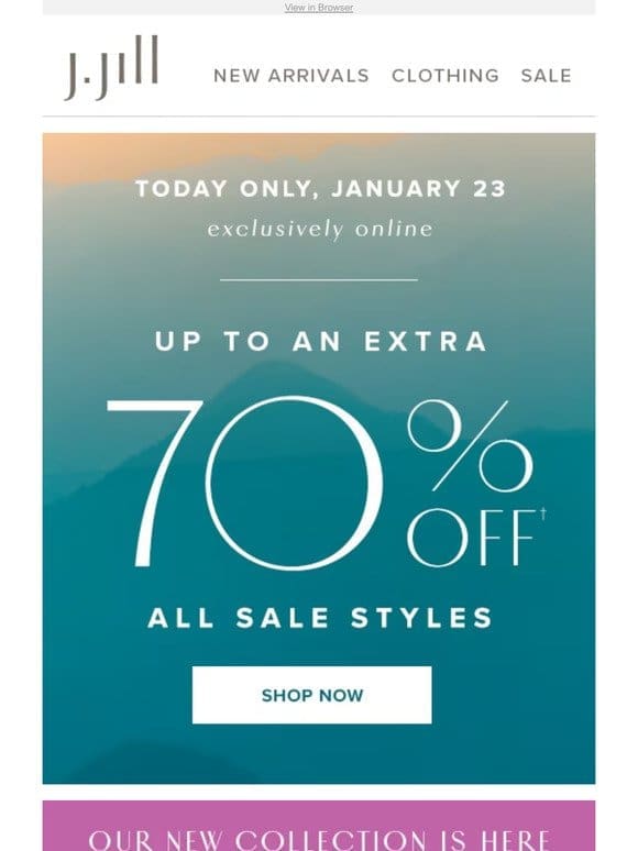 TODAY ONLY: up to an extra 70% off all sale styles.