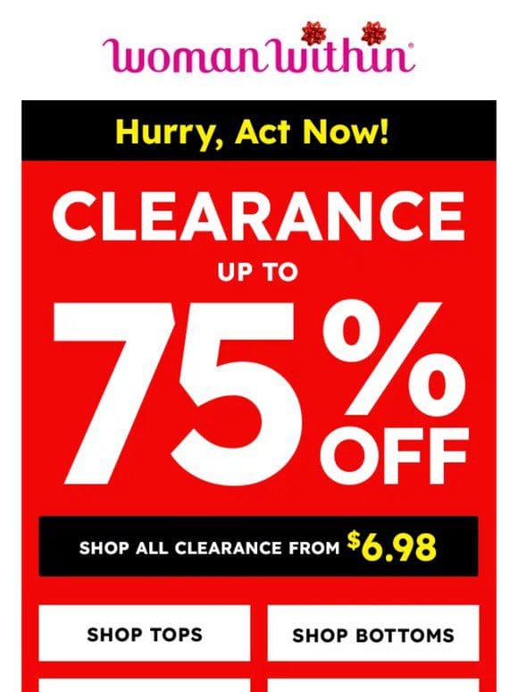 The BIGGEST Deals Are Enclosed! Up To 75% Off CLEARANCE!