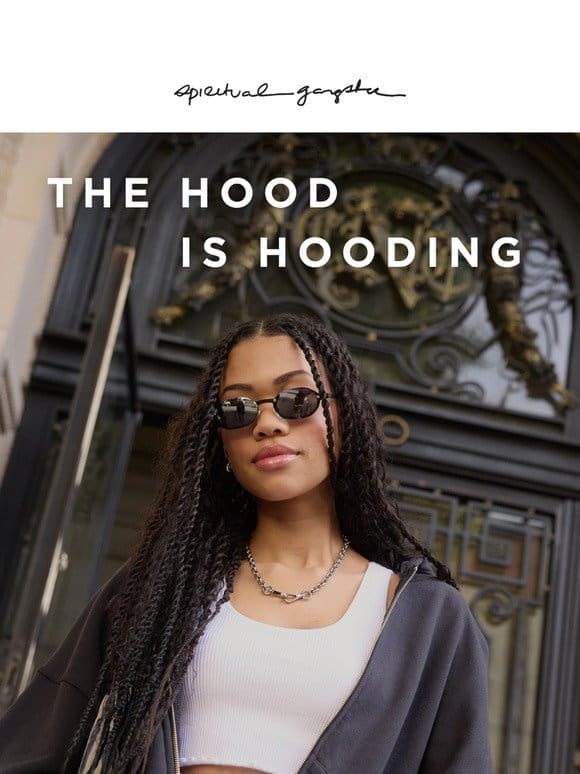 The hood is hooding