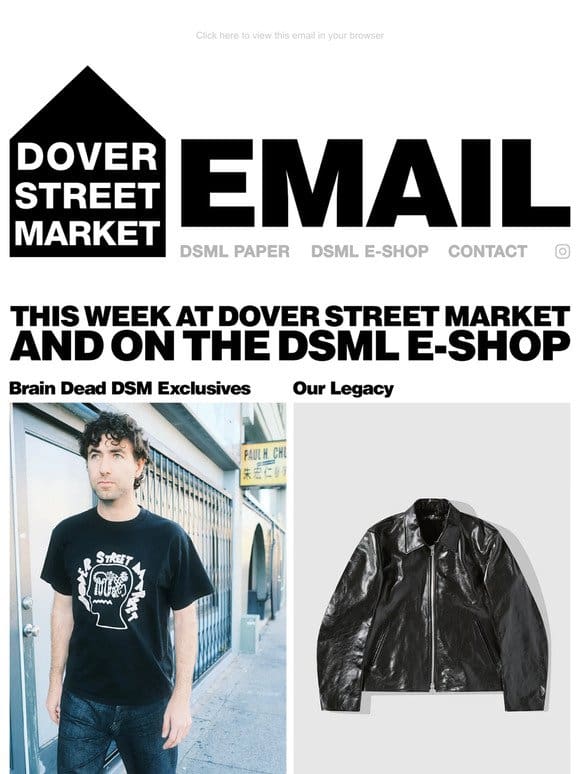 This week at Dover Street Market and on the DSML E-SHOP