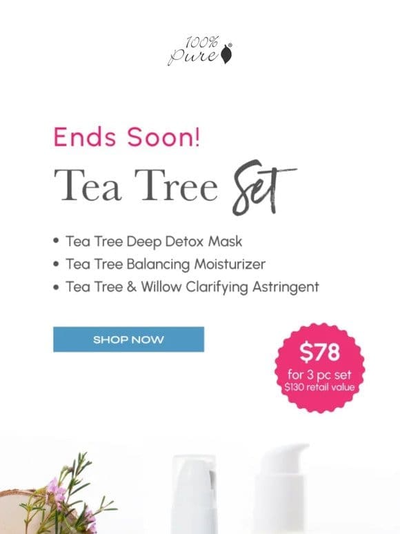 Treat Yourself with Our Tea Tree Set!