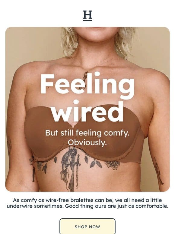 Underwire ≠ uncomfortable