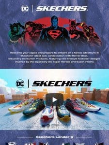 Unleash your inner Super Hero with Skechers’ DC Collection!  ‍♂️