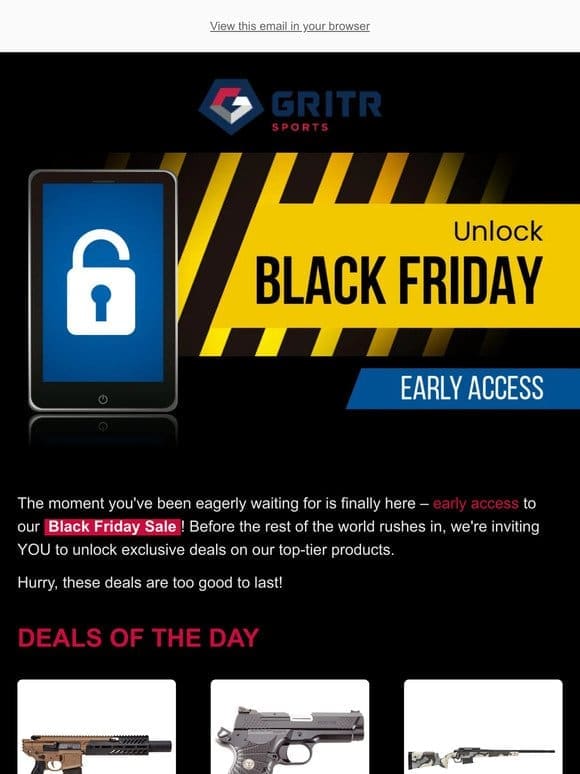 Unlock BLACK FRIDAY Early Access