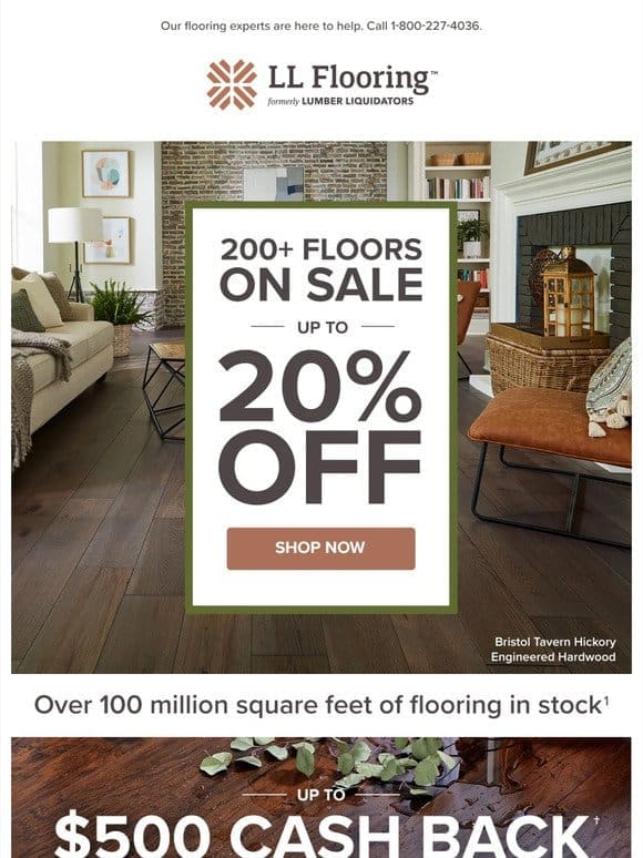 Up to 20% off over 200 floors | Shop Now!