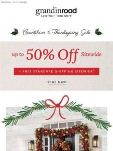 Up to 50% off Sitewide & Select Christmas