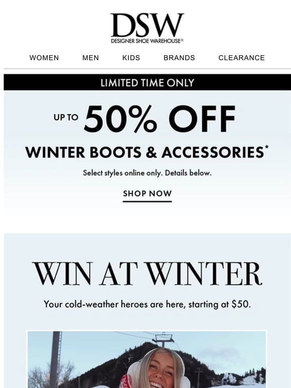 Up to 50% off winter boots & more ❄️