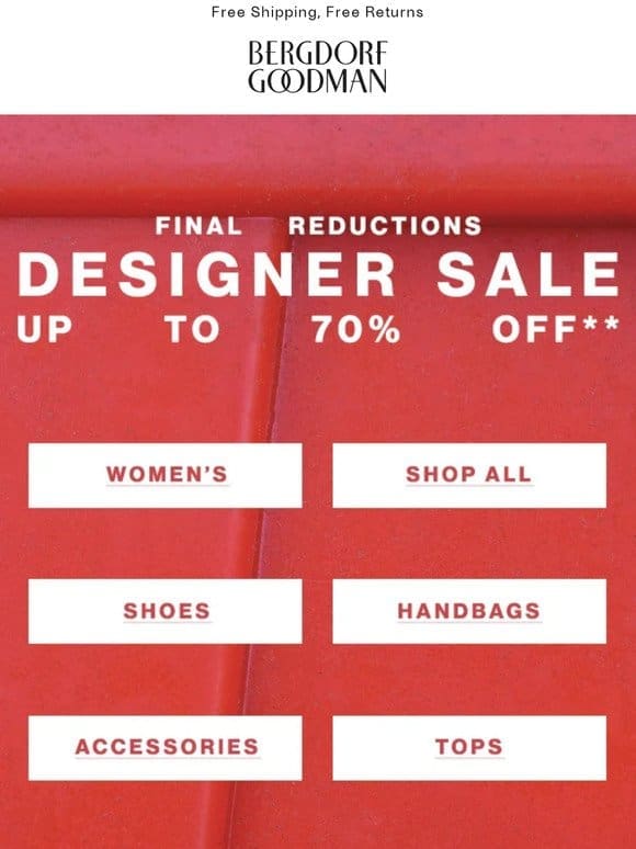 Up to 70% Off Designer Sale