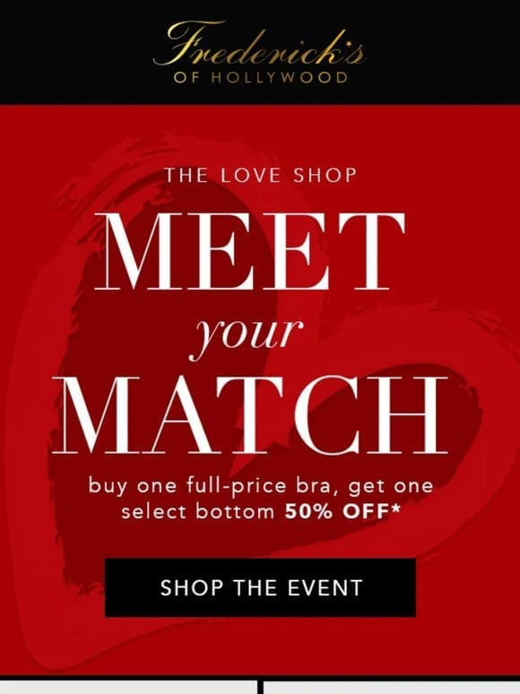 V-DAY SALE: Meet Your Match