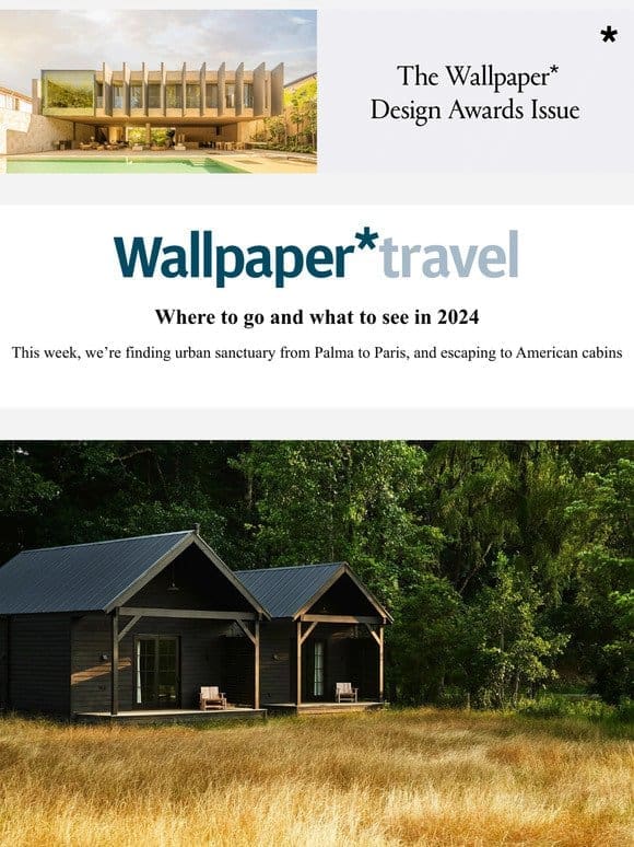 Wallpaper* Travel in 2024: where to go