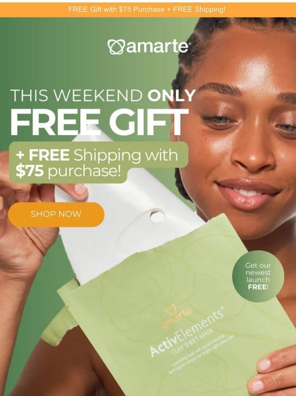 Weekend Exclusive: Free Gift on $75+ Orders!