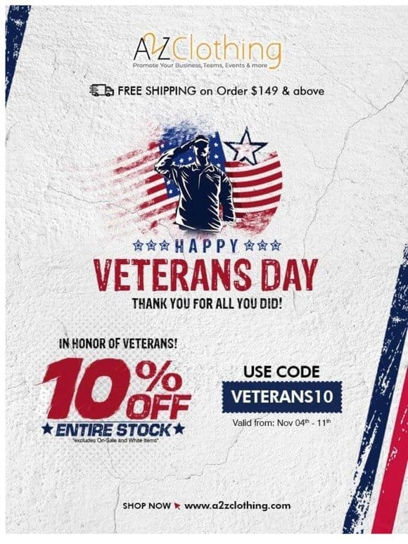 We’re Proud to Honor Veterans with Exclusive Savings – A2ZClothing.com