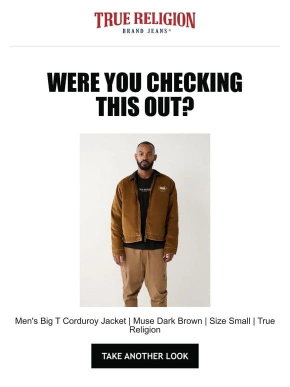 Were you checking out the Men’s Big T Corduroy Jacket | Muse Dark Brown | Size Small | True Religion?