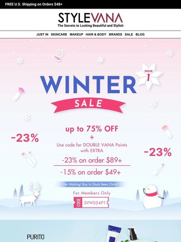 Winter Sale Deals! ❄️ Get Extra 23% Off now!