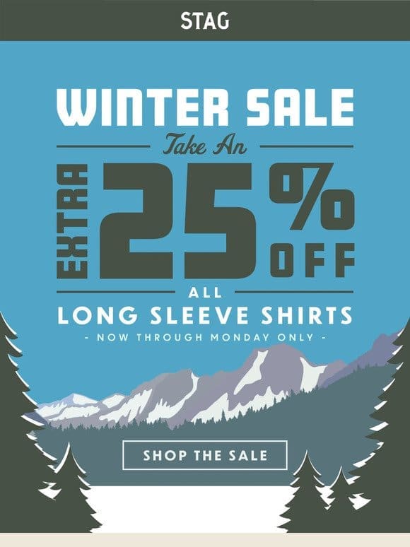 Winter Sale: Extra 25% Off All Long Sleeve Shirts