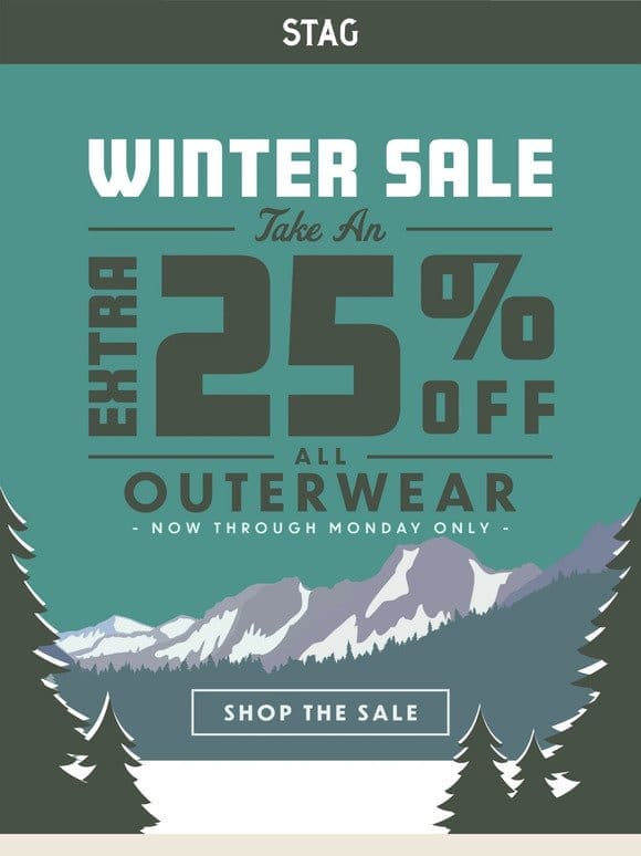 Winter Sale: Extra 25% Off All Outerwear